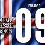 FOOTBALL TRANSFER MARKETS: Episode 9 – Iceland