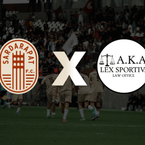 A.K.A. Lex Sportiva X Sardarapat FC – New Cooperation